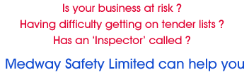 IS your business at rick? Having difficulty getting on tender lists? has an Inspector called? Medway Safety limited can help